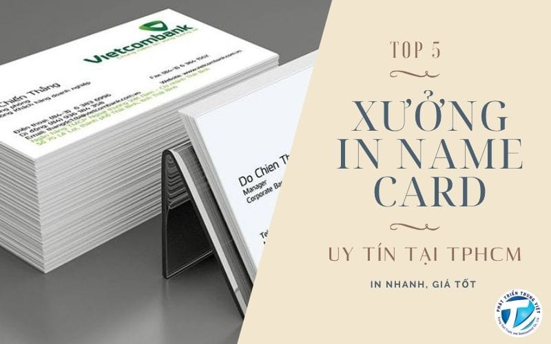 Top 5 xưởng in name card uy tín tại TPHCM In nhanh, giá tốt